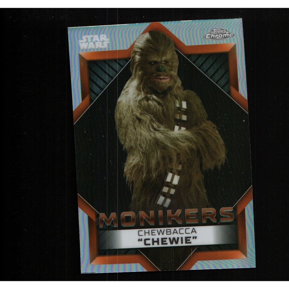 2023 Topps Chrome Star Wars Monikers Chewbacca "Chewie" #M4 Wookiee Refractor